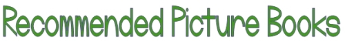 Recommended Picture Books